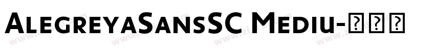 AlegreyaSansSC Mediu字体转换